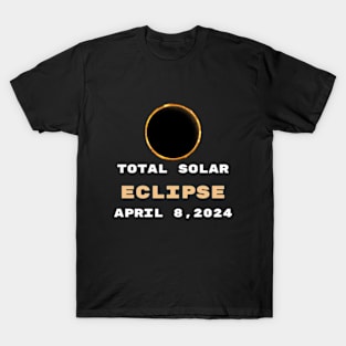 Shirt eclipse,event, total;solar,eclipse, 04,08,April 2024. T-Shirt